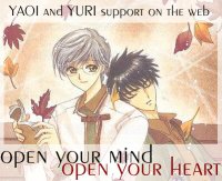 Open your HEART - Open your MIND! Yaoi and Yuri support on the web!